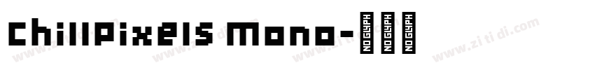 ChillPixels Mono字体转换